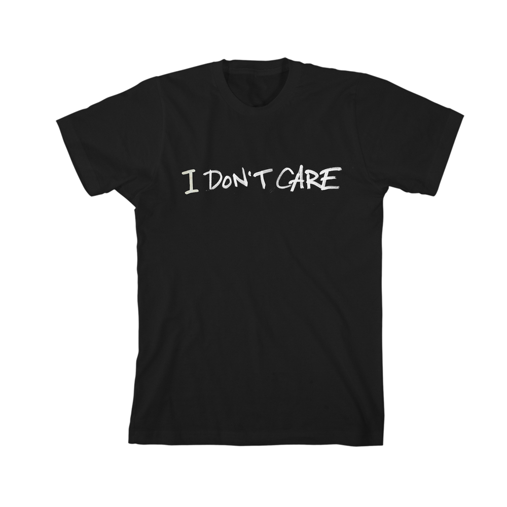 I Don't Care T-Shirt