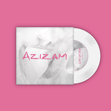 Azizam 7" Single